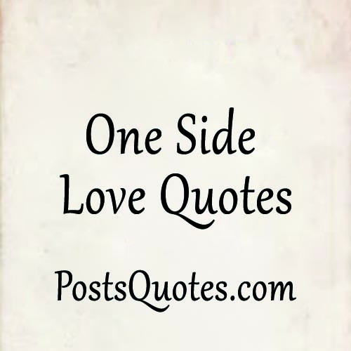 One Side Love Quotes Posts Quotes